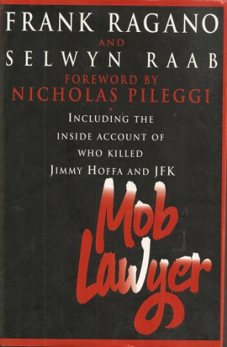Stock image for Mob Lawyer: Including the Inside Account of Who Killed Jimmy Hoffa and JFK for sale by HPB-Emerald