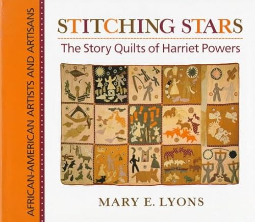 Stitching Stars: The Story Quilts of Harriet Powers SIGNED by the author.