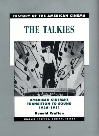 9780684195858: History of the American Cinema: The Talkies: American Cinema's Transition to Sound, 1926-1931