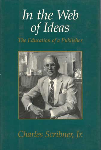 Beispielbild fr In the Web of Ideas: The Education of a Publisher zum Verkauf von Open Books