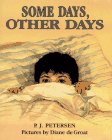 Some Days, Other Days (9780684195957) by Petersen, P.J.