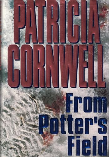 9780684195988: From Potter's Field (Kay Scarpetta, 6)