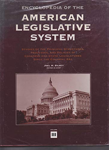 9780684196015: Encyclopedia of the American Legislative System: Studies of the Principal Structures, Processes, and Policies of Congress and the State Legislatures since the Colonial Era: 001