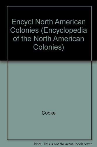 Beispielbild fr Encyclopedia of the North American Colonies zum Verkauf von Better World Books