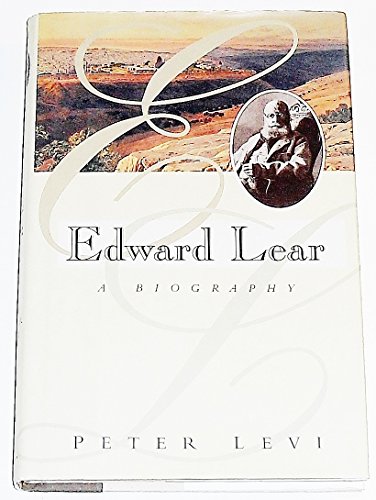 9780684196886: Edward Lear: A Biography