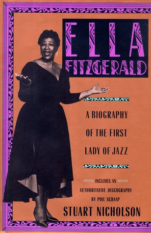 Beispielbild fr Ella Fitzgerald: A Biography of the First Lady of Jazz zum Verkauf von Books of the Smoky Mountains