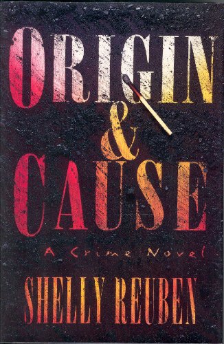 Beispielbild fr Origin and Cause : A Crime Novel zum Verkauf von Better World Books