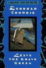 9780684197708: Leave the Grave Green: A Duncan Kincaid/Gemma James Crime Novel