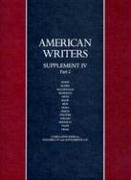 Stock image for American Writers Supplement 4, Part 2: A Collection of Literary Biographies for sale by SecondSale