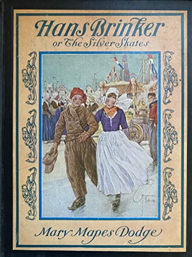 Imagen de archivo de Hans Brinker; Or, the Silver Skates (Scribner Illustrated Classic) a la venta por HPB-Red