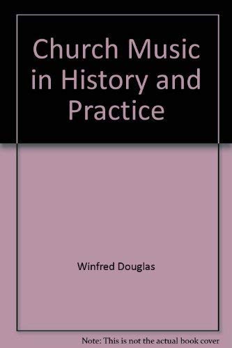 9780684310305: Church Music in History and Practice