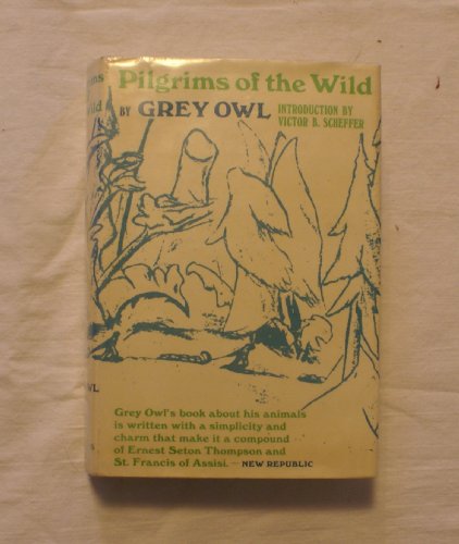 Stock image for Pilgrims of the Wild for sale by Paisleyhaze Books