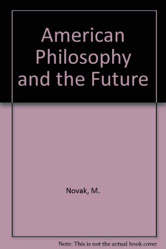 American Philosophy and the Future