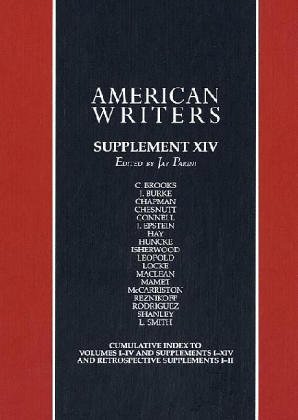 Stock image for American Writers: A Collection of Literary Biographies, Supplement XIV, Cleanth Brooks to Logan Pearsall Smith for sale by 2nd Life Books