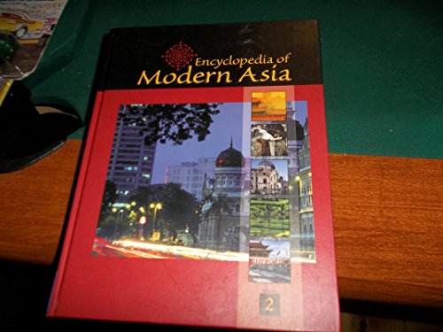 Stock image for ENCYCLOPEDIA OF MODERN ASIA, Volume 2: China -India Relations to Hyogo for sale by HPB-Red