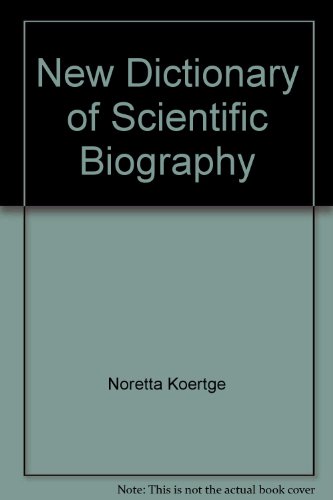 Beispielbild fr New Dictionary of Scientific Biography zum Verkauf von Better World Books
