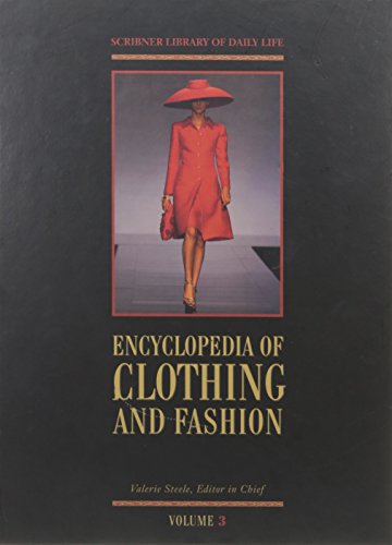 Stock image for Encyclopedia Of Clothing And Fashion: 003 (Scribner Library of Daily Life) for sale by LibraryMercantile