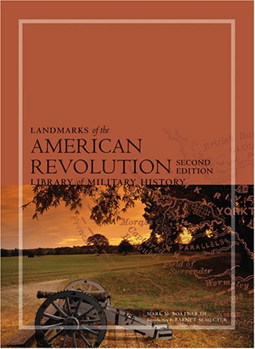 Imagen de archivo de Landmarks of the American Revolution: Library of Military History (Encyclopedia of the American Revolution) a la venta por GridFreed