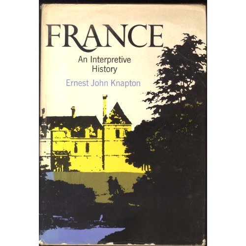 9780684413181: France: An Interpretive History.