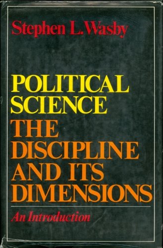 Beispielbild fr Political Science: The Discipline and Its Dimensions; zum Verkauf von Better World Books