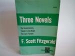 Imagen de archivo de Three Novels of F. Scott Fitzgerald: The Great Gatsby, Tender Is the Night, The Last Tycoon a la venta por Better World Books