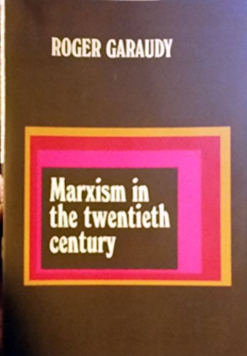 Marxism in the Twentieth Century (9780684717838) by GARAUDY ROGER