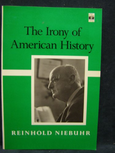 Imagen de archivo de The Irony of American History (Scribner Library of Contemporary Classics) a la venta por HPB-Ruby