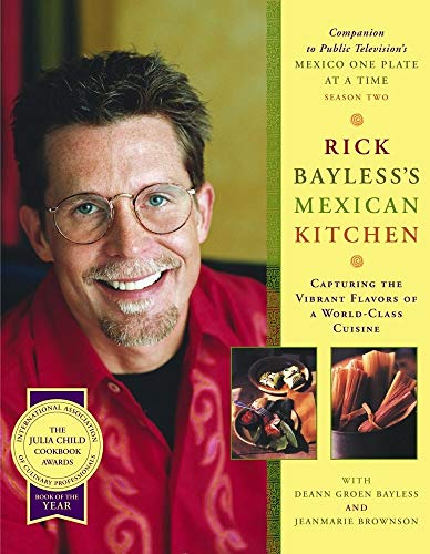 Imagen de archivo de Rick Bayless's Mexican Kitchen: Capturing the Vibrant Flavors of a World-Class Cuisine a la venta por ZBK Books