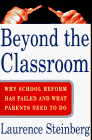9780684800080: Beyond the Classroom: Why School Reform Has Failed and What Parents Need to Do