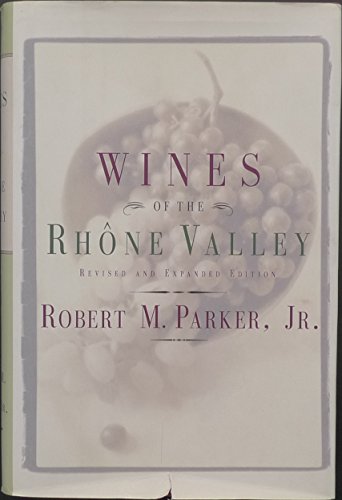 Beispielbild fr Wine of the Rhone Valley: Revised and Expanded Edition zum Verkauf von ThriftBooks-Phoenix