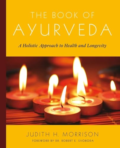 Imagen de archivo de BOOK OF AYURVEDA: A HOLISTIC APPROACH TO HEALTH AND LONGEVITY a la venta por WONDERFUL BOOKS BY MAIL