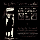 9780684800394: To Give Them Light: The Legacy of Roman Vishniac