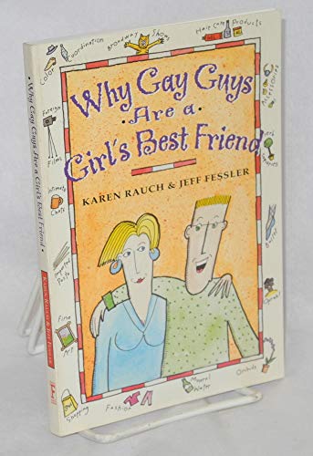 9780684800530: Why Gay Guys Are a Girl's Best Friend