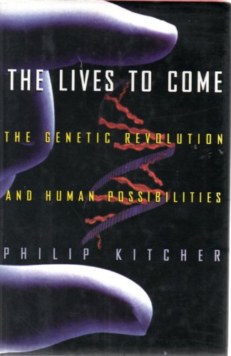 Beispielbild fr The Lives to Come : The Genetic Revolution and Human Possibilities zum Verkauf von Better World Books