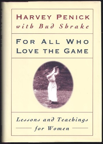 9780684800585: For All Who Love the Game: Lessons and Teachings for Women