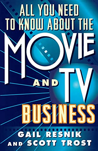 Beispielbild fr All You Need to Know About the Movie and TV Business zum Verkauf von SecondSale