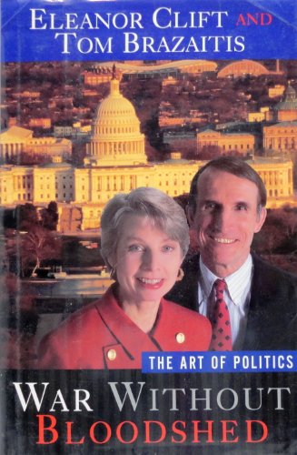Imagen de archivo de WAR WITHOUT BLOODSHED: The Art of Politics a la venta por SecondSale