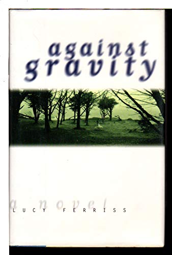Stock image for Against Gravity: A Novel for sale by HPB-Movies