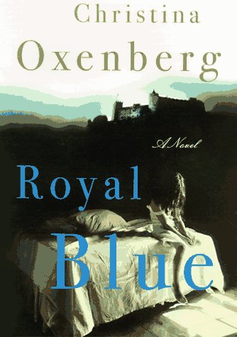 Stock image for ROYAL BLUE: A Novel for sale by Decluttr