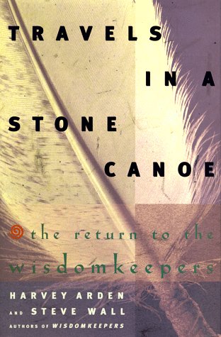 Imagen de archivo de Travels in a Stone Canoe: The Return to the Wisdomkeepers a la venta por Open Books