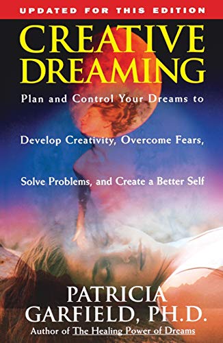 Beispielbild fr Creative Dreaming: Plan and Control Your Dreams to Develop Creativity Overcome Fears Solve Proble zum Verkauf von ThriftBooks-Atlanta