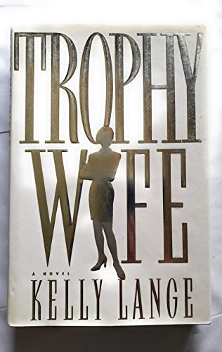 Beispielbild fr Trophy Wife zum Verkauf von Wonder Book