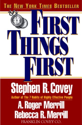 9780684802039: First Things First: To Live, to Love, to Learn, to Leave a Legacy