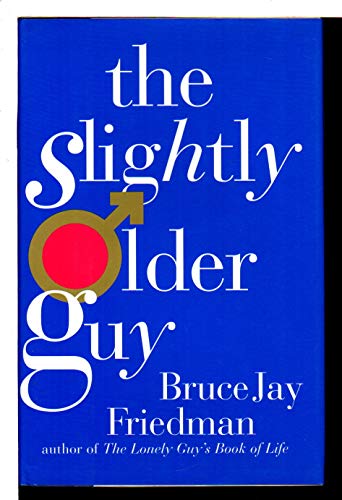 Imagen de archivo de The Slightly Older Guy a la venta por Better World Books