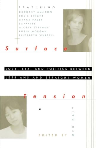 Stock image for Surface Tension: Love, Sex, and Politics Between Lesbians and Straight Women for sale by Booked Experiences Bookstore