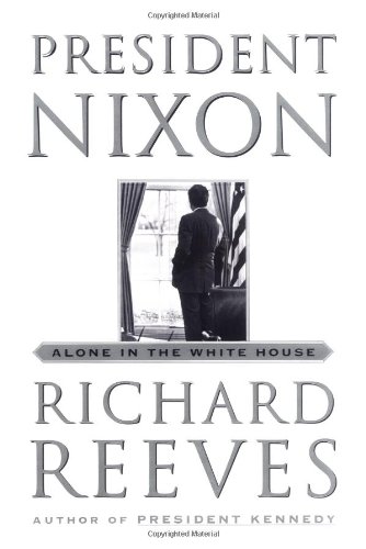 Stock image for President Nixon: Alone in the White House for sale by BookHolders