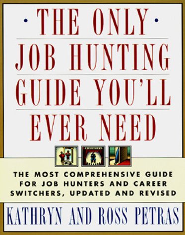 Beispielbild fr The ONLY JOB HUNTING GUIDE YOU'LL EVER NEED: COMPREHNSV GDE JOB & CAREER REV zum Verkauf von Wonder Book