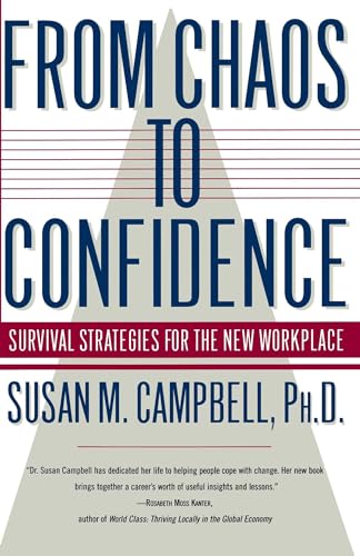 Beispielbild fr From Chaos to Confidence: Your Survival Strategies for the New Workplace zum Verkauf von Wonder Book