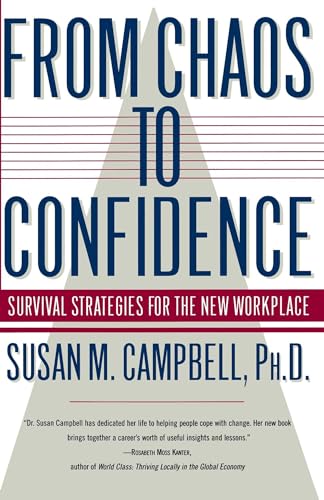 Stock image for From Chaos to Confidence : Your Survival Strategies for the New Workplace for sale by Better World Books: West