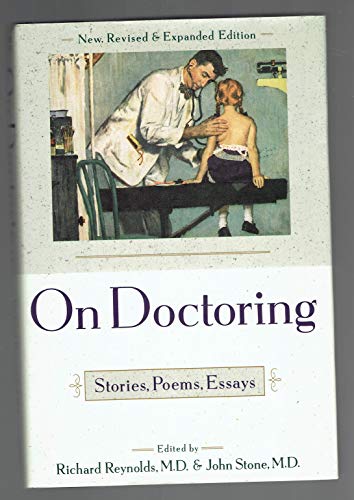 Imagen de archivo de On Doctoring : Stories, Poems, Essays a la venta por Better World Books
